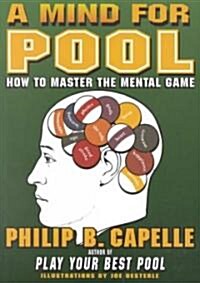 A Mind for Pool: How to Master the Mental Game (Paperback)