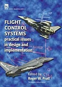 Flight Control Systems : Practical issues in design and implementation (Hardcover)