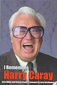 I Remember Harry Caray (Paperback)