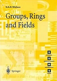 Groups, Rings and Fields (Paperback)