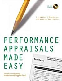 Performance Appraisals Made Easy: Tools for Evaluating Teachers and Support Staff (Paperback)