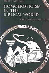 [중고] Homoeroticism in the Biblical World: A Historical Perspective (Paperback)