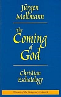 The Coming of God: Christian Eschatology (Paperback)