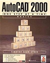 AutoCAD 2000 One Step at a Time: Basics [With CDROM] (Paperback)
