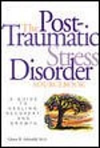 The Post-Traumatic Stress Disorder Sourcebook (Paperback)