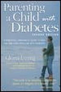 Parenting a Child With Diabetes (Paperback, 2nd, Subsequent)