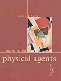 Manual for Physical Agents (Paperback, 5th, Spiral, Subsequent)