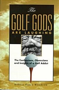 [중고] The Golf Gods Are Laughing (Paperback)