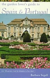 The Garden Lovers Guide to Spain and Portugal (Paperback)
