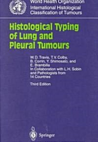 Histological Typing of Lung and Pleural Tumours (Paperback, 3)