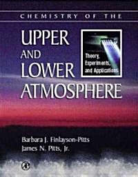 Chemistry of the Upper and Lower Atmosphere: Theory, Experiments, and Applications (Hardcover)