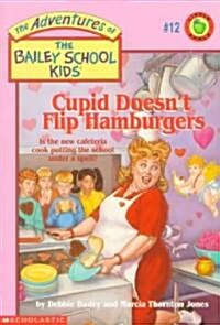 [중고] Cupid Doesn‘t Flip Hamburgers (Paperback)