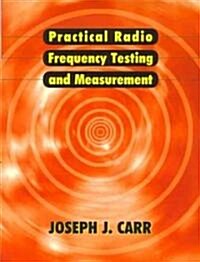 Practical Radio Frequency Test and Measurement : A Technicians Handbook (Paperback)