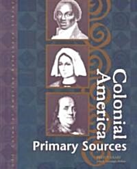Colonial America Reference Library: Primary Sources (Hardcover)