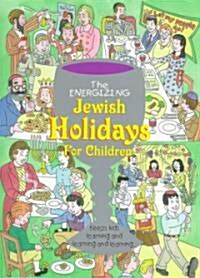 The Energizing Jewish Holidays for Children (Paperback, Revised, Expanded)