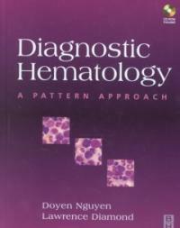 Diagnostic hematology : a pattern approach