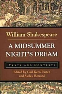 A Midsummer Nights Dream: Texts and Contexts (Paperback)