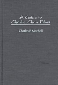 A Guide to Charlie Chan Films (Hardcover)