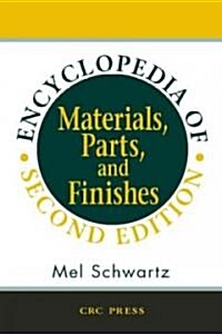 Encyclopedia of Materials, Parts and Finishes, Second Edition (Paperback, 2)
