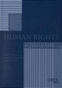 Human Rights: The Essential Reference (Hardcover)