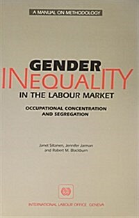 Gender Inequality in the Labour Market (Paperback)