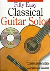 Fifty Easy Classical Guitar Solos (Paperback)
