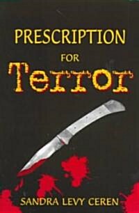 Prescription for Terror (Paperback)