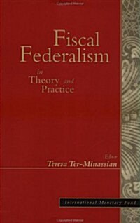 Fiscal Federalism in Theory & Practice (Paperback)