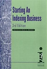 Starting an Indexing Business (Paperback, 3rd, Subsequent)