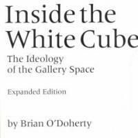Inside the white cube : the ideology of the gallery space