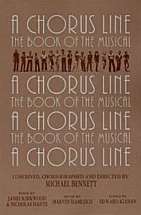 A Chorus Line: The Complete Book of the Musical (Paperback)