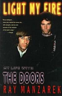 Light My Fire: My Life with the Doors (Paperback, 1999. Corr. 2nd)