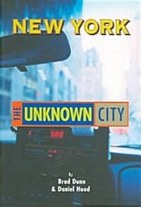 New York: The Unknown City (Paperback)
