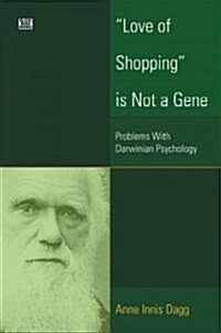 Love Of Shopping Is Not A Gene (Paperback)