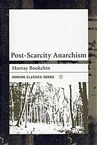 Post-scarcity Anarchism (Paperback, New ed)