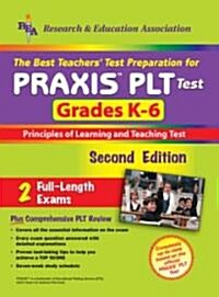 Praxis Plt Test Grades K-6 (Paperback, 2nd)