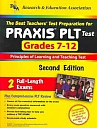 The Best Teachers Test Preparation for Praxis PLT Test  Grades 7-12 (Paperback, 2nd)