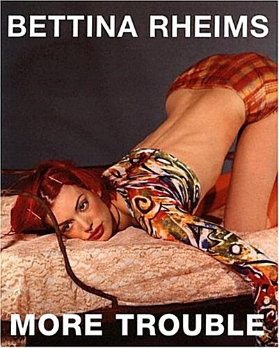 Bettina Rheims (Hardcover)