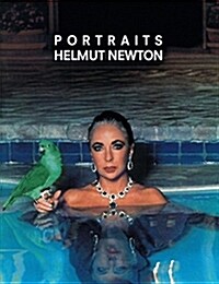 Helmut Newton Portraits: Photographs from Europe and America (Hardcover)