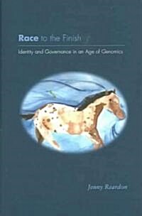 Race to the Finish: Identity and Governance in an Age of Genomics (Paperback)