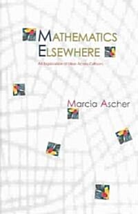 Mathematics Elsewhere: An Exploration of Ideas Across Cultures (Paperback, Revised)