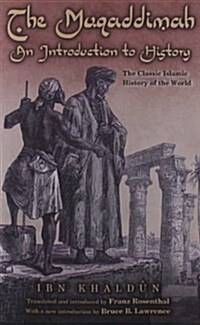 The Muqaddimah: An Introduction to History (Paperback, 2005)