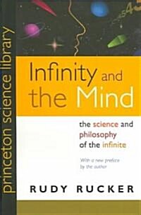 Infinity and the Mind: The Science and Philosophy of the Infinite (Paperback, Revised)
