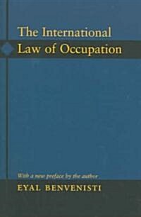 The International Law Of Occupation (Paperback)