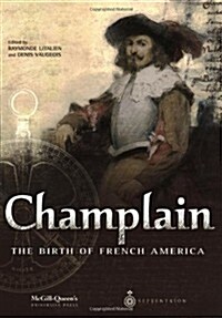 Champlain: The Birth of French America (Hardcover)
