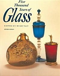 Five Thousand Years Of Glass (Paperback, Revised)
