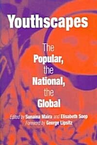 Youthscapes: The Popular, the National, the Global (Paperback)