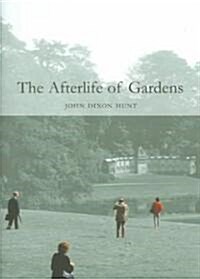 The Afterlife of Gardens (Hardcover)