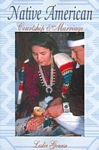 Native American Courtship & Marriage (Paperback)