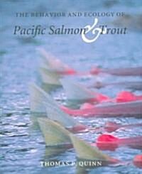 The Behavior and Ecology of Pacific Salmon and Trout (Hardcover)